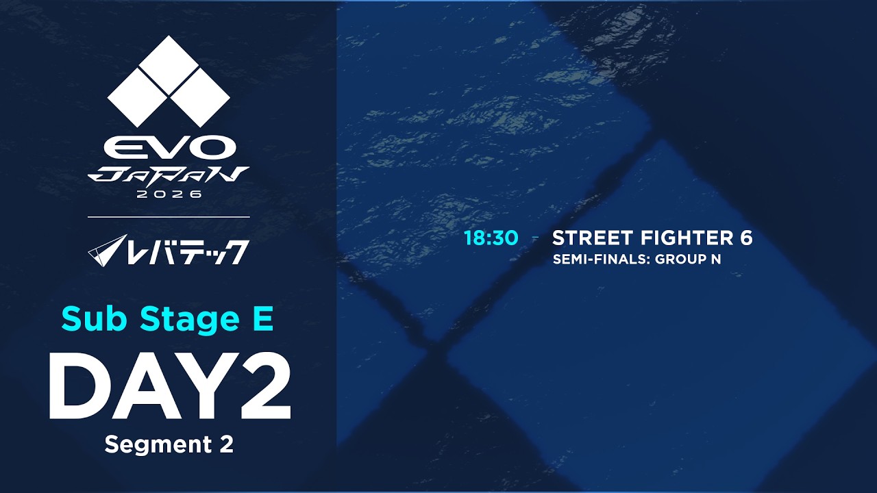 Day 2 Sub Stage E Segment 2 | EVO Japan 2026 presented by Levtech
