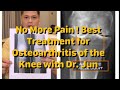 No more pain  best treatment for osteoarthritis of the knee masakit at stiff knee with dr jun