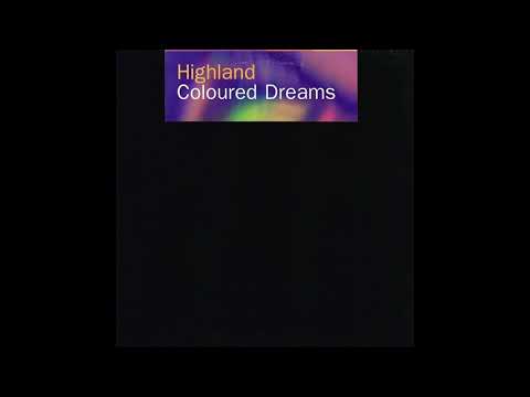 Highland — Highland - Coloured Dreams (Ocean Wave Remix) [2001]
