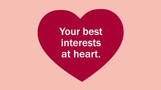 Your best interests at heart
