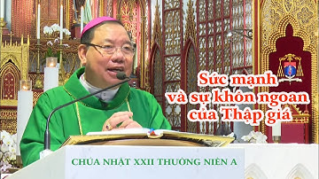 Sức  mạnh và sự khôn ngoan của Thập giá - Chúa Nhật XXII Thường Niên A
