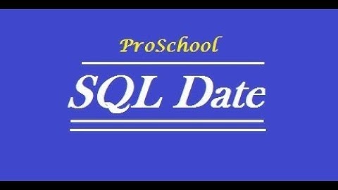 28. SQL DATE datatype