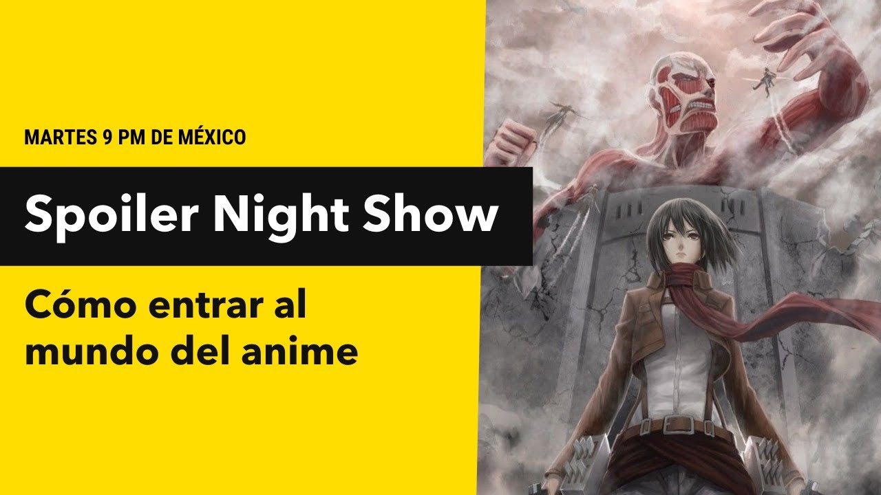 SNS 209: Cómo entrar al mundo del anime - YouTube
