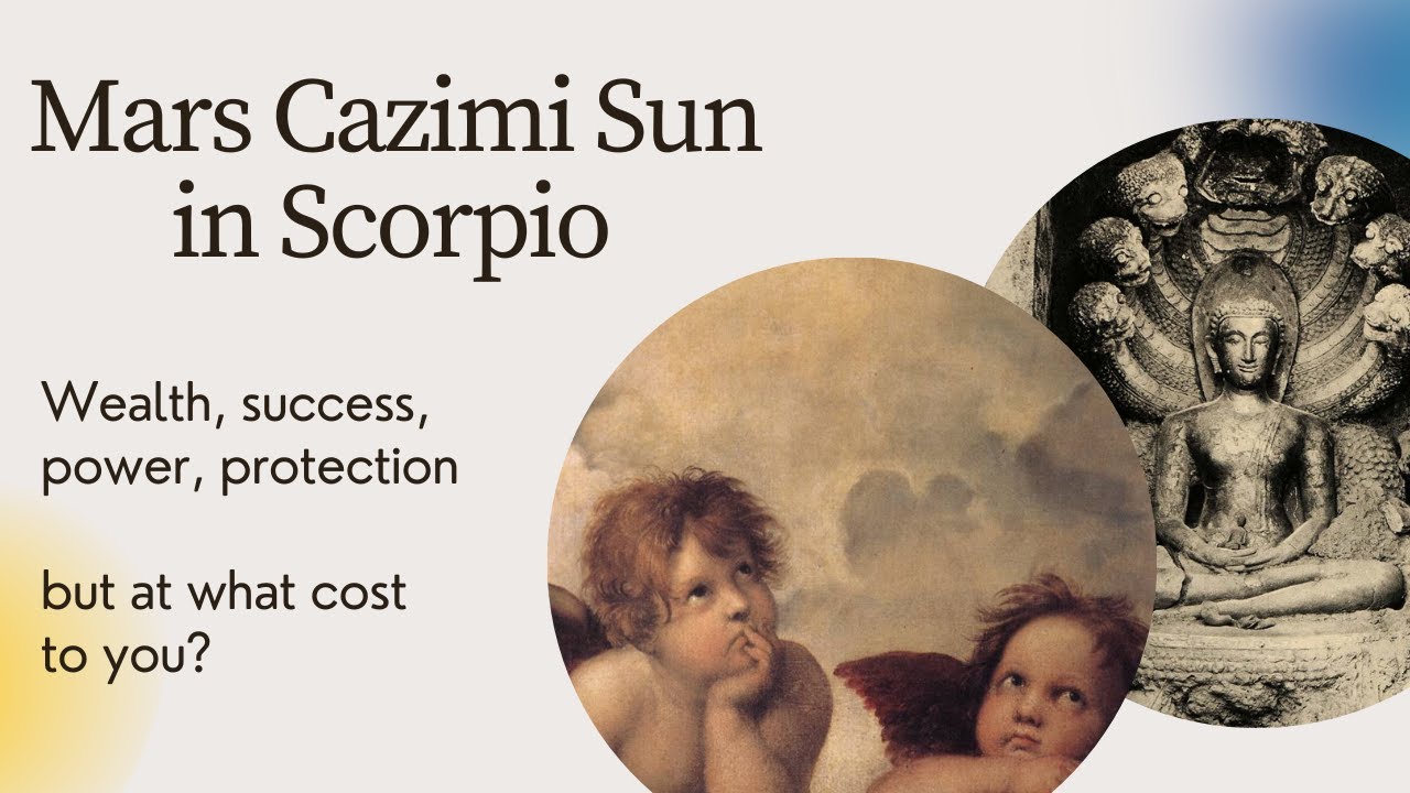 The powerful Mars cazimi in Scorpio