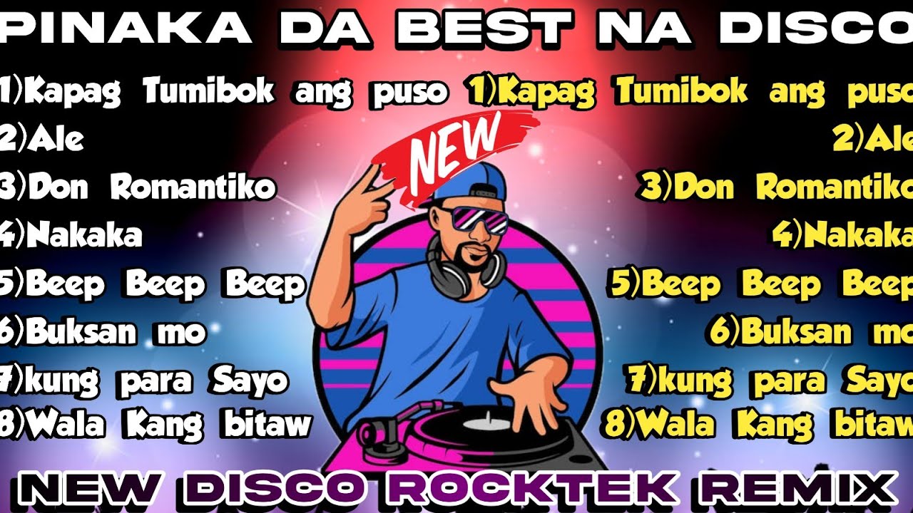 PINAKA DABEST NA DISCO REMIX ROCKTEK REMIX PART 3