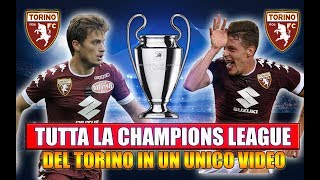 TUTTA LA CHAMPIONS LEAGUE CON IL TORINO IN UN UNICO VIDEO!! [By Giuse360]