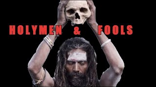 IMPORTANT DOCUMENTARIES: Holymen & fools (2005) Eastern Philosophy, Mysticism, Pluralism, Pilgrimage