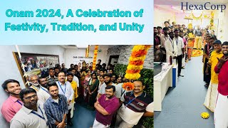 Onam 2024 Celebration - HexaCorp