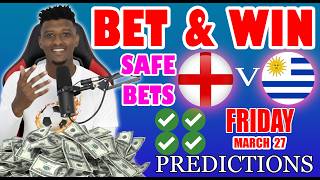 Football Prediction Today 27-03-2026 Betting Tips Today Safe Investments