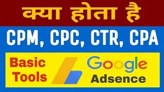 What is CPM, CPC, CTR, CPA | How to Calculate CPM, CPC, CTR, CPA | Google Adsence Basic Tools