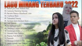 Lagu Minang Terpopuler Full Album 2022- Bialah Pai Pado Makan Hati, Cimburu Buto