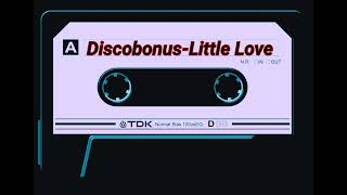 DISCOBONUS - LITTLE LOVE