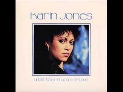 Karin Jones-Under The Influence Of Love-1982.wmv - YouTube