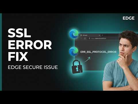 Fix ERR SSL Protocol Error in Microsoft Edge | Step-by-Step Guide