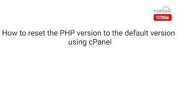How to Reset the PHP Version to the Default Version, Using cPanel - HostMaria Tutorial