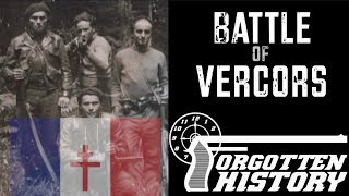 Forgotten History: Vercors - the Climactic Battle of the French Resistance