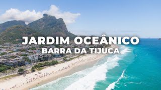 a região MAIS CHARMOSA da BARRA DA TIJUCA - JARDIM OCEÂNICO (RIO DE JANEIRO)