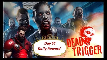 Dead Trigger Day 14  Daily Reward | Dead Trigger Amazing Survival Game | Walkthrough14