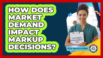 How Does Market Demand Impact Markup Decisions?
