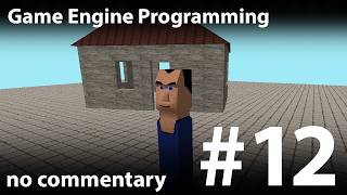Game Engine Programming #12 (no commentary) - Adding a Character at 1AM