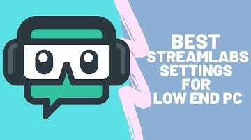 Best STREAMLABS Streaming Settings For Low End PCs 2020! BEGINNERS GUIDE 🔴 720P 60FPS With NO LAG