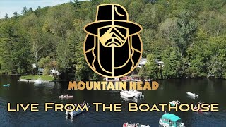 Mountain Head Live From The Boathouse [LIVE PERFORMANCE]