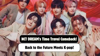 NCT DREAM’s Sci-Fi Comeback EXPLAINED! | Go Back To The Future Concept Trailer Breakdown