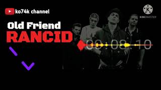 Rancid - Old Friend (Lyrics)