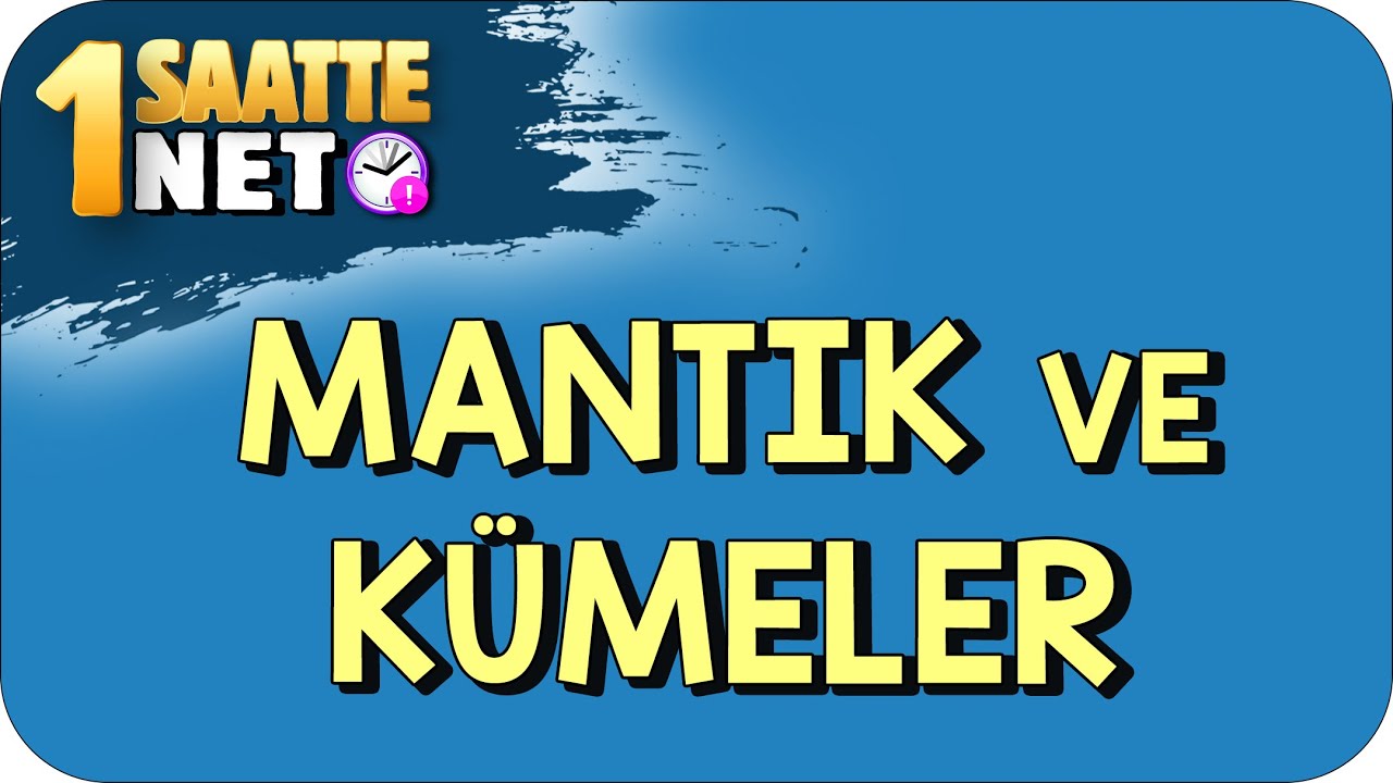 TYT Matematik Mantık ve Kümeler | Konuların Mantığını Öğreniyoruz ! # ...