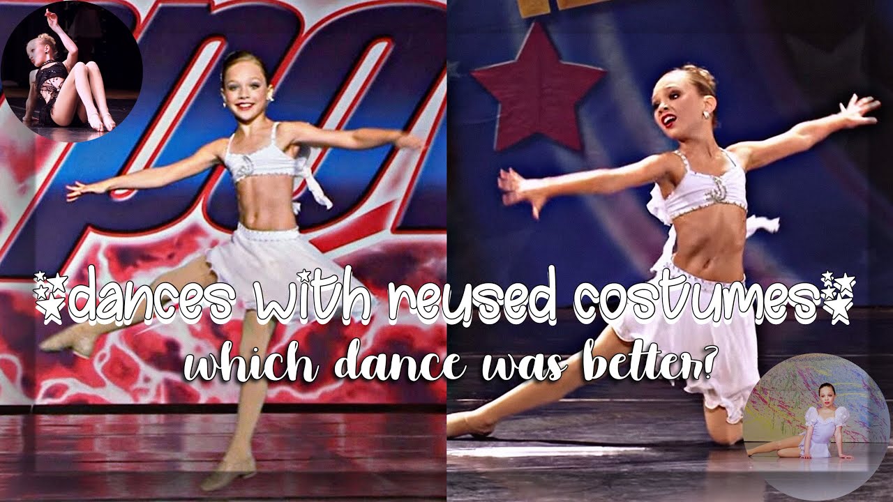 Dances with reused costumes which dance was better? *DANCE MOMS* YouTube