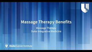 Duke Integrative Medicine Massage Therapy Benefits