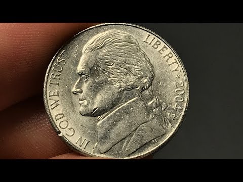 2004 Nickel Worth Money - How Much Is It Worth And Why?