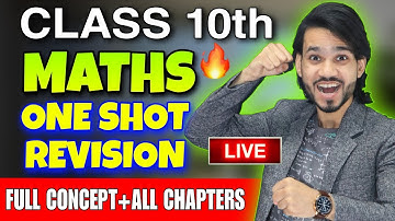 🔴LIVE CLASS 10 MATHS FINAL REVISION | ONE-SHOT REVISION | ALL CHAPTERS/QUESTIONS/CONCEPT |SCORE 100%