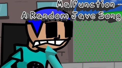 Malfunction - A Random Jave Song (Just Another Bambi Mod)