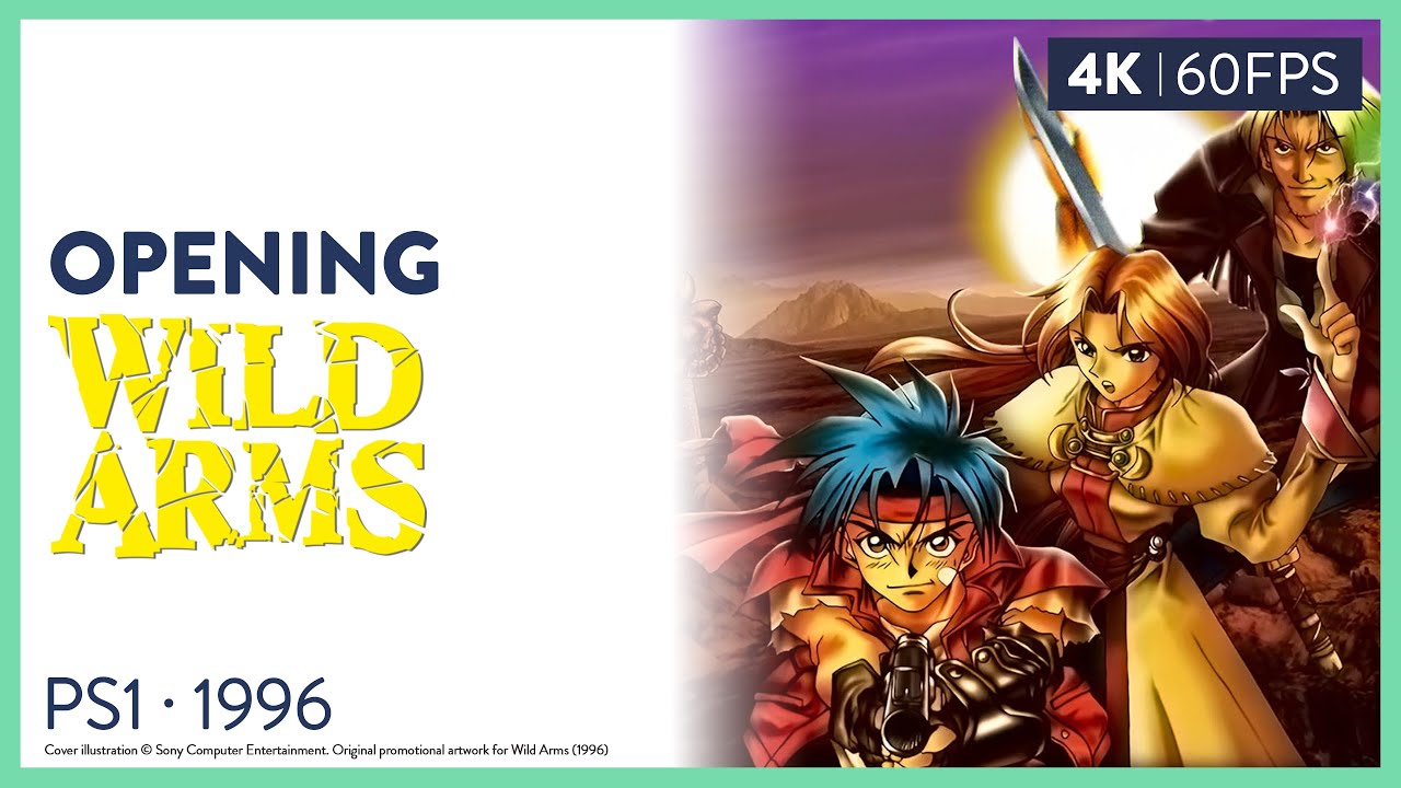Wild Arms · PS1 · 1996 · Opening (4K 60fps) as a memory · Sony Computer Entertainment