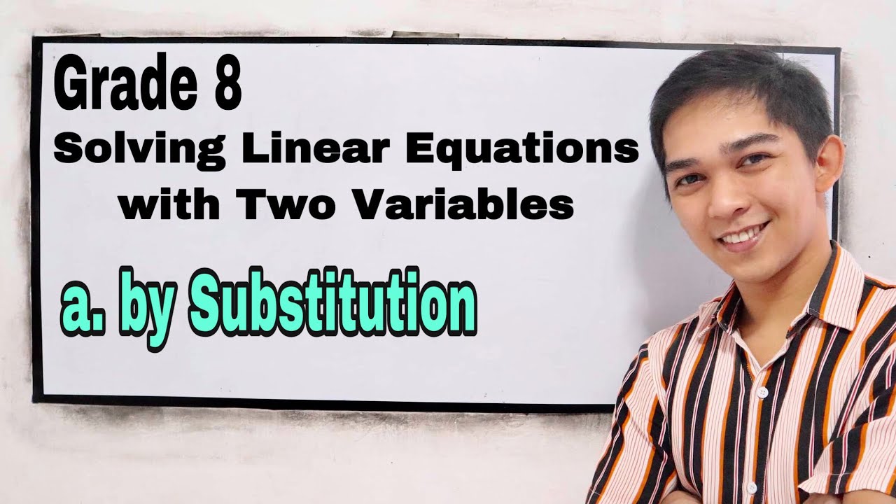 Solving Linear Equations with Two Variables by SUBSTITUTION and Graph ...