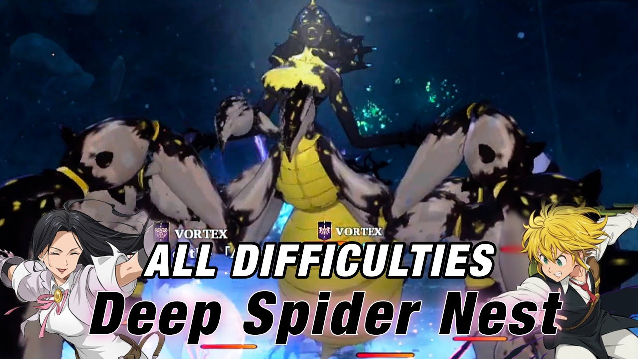 Deep Spider Nest - All Difficulties - The Seven Deadly Sins