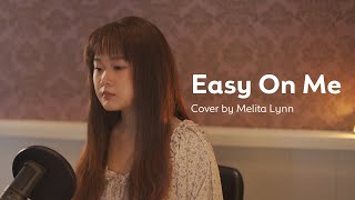 Easy On Me - Adele (Cover by Melita Lynn)