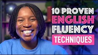 10 Proven Techniques To Help You Speak English Fluently