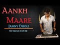 Aankh Marey | Simmba | Ranveer Singh,Sara Ali Khan | Janny Dholi Octapad Cover