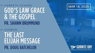 The Last Elijah Message | Pr. Doug Batchelor