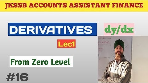 JKSSB Accounts Assistant (Finance)| Mathematics |Limits and DERIVATIVES | lec.no.16|Dilbeer Singh