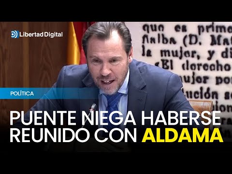 Puente niega haberse reunido con Aldama
