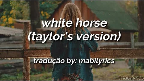 taylor swift - white horse  (taylor's version) - (tradução/legendado)