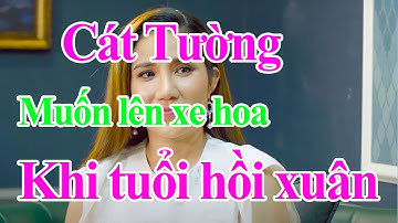 🔴TIỂU SỬ MC CÁT TƯỜNG - Mong muốn lên xe hoa tuổi U50 và chuyện tình cảm với Tiết Cương