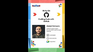 Git by bit . Crafting code with GitHub | GDSC Event