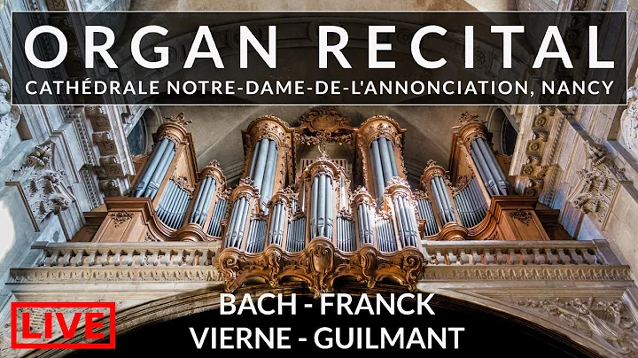 Organ Recital - Nancy Cathedral, France | Piotr Gr...