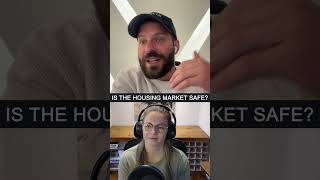 Is the Housing Market Safe?
