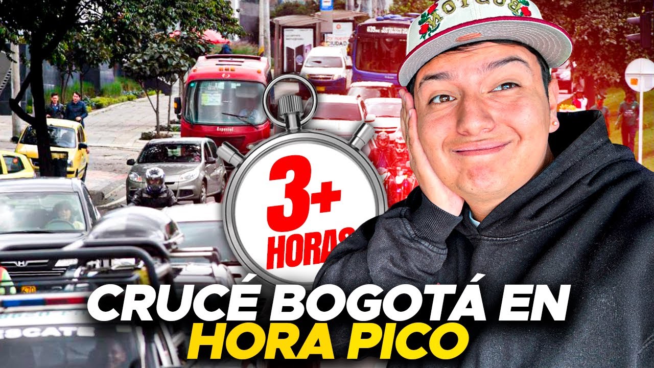 ¡CRUCÉ BOGOTÁ en HORA PICO! | En el CARRO ¿MÁS DE 3 horas?