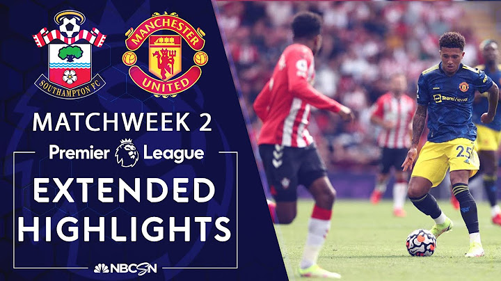 Southampton v. Manchester United | PREMIER LEAGUE HIGHLIGHTS | 8/22/2021 | NBC Sports